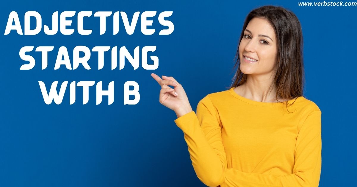 Adjectives Starting with B